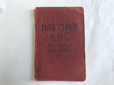 画像2: 1912年 楽譜本 MAKE CHRIST KING (2)