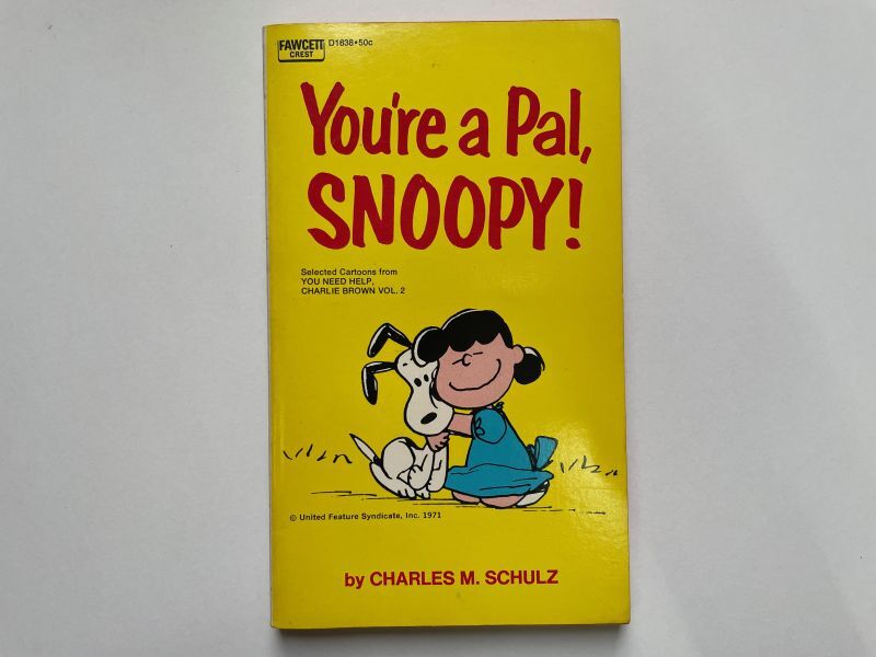 画像1: 1972年 YOU'RE A PAL,SNOOPY!  PEANUTS スヌーピー　ビンテージコミック  (1)
