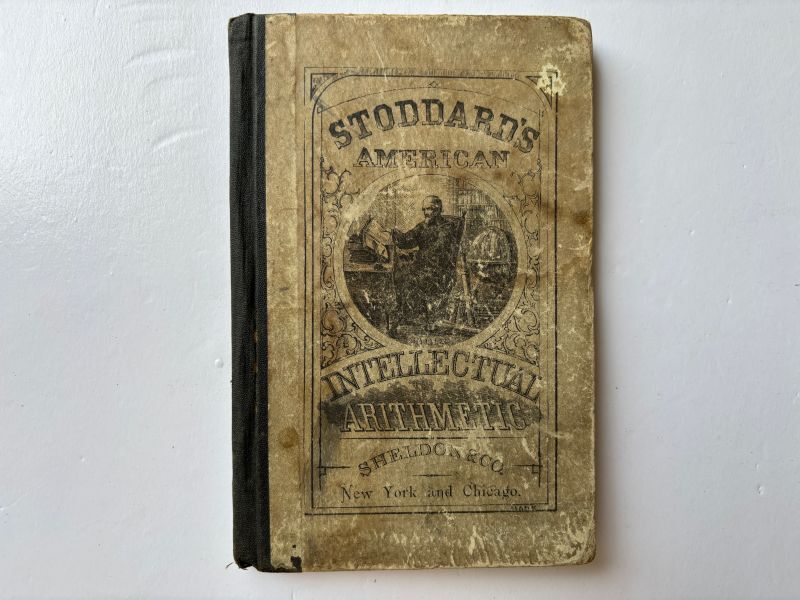 1866年 STODDARD'S AMERICAN INTELLECTUAL ARITHMETIC 教科書 アンティークブック
