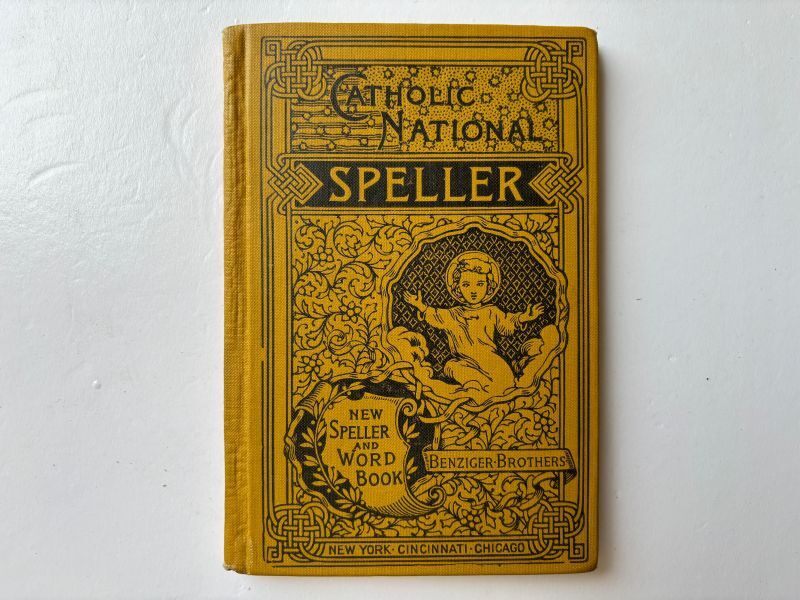 1895年　CATHOLIC NATIONAL SPELLER  教科書 アンティークブック